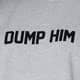 Dump Him