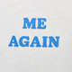 Me again